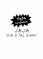 Jaja nie z tej ziemi - Justyna Bednarek