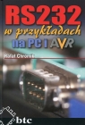 RS232 w przykładach na PC i AVR Rafał Chromik