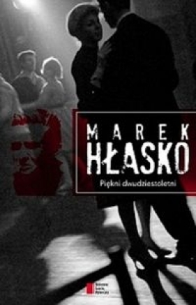 Piękni dwudziestoletni - Marek Hłasko