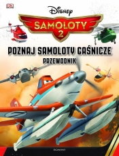 Samoloty 2 Poznaj samoloty gaśnicze Przewodnik (03597) - <br />