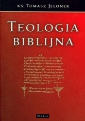 Teologia Biblijna - Tomasz Jelonek
