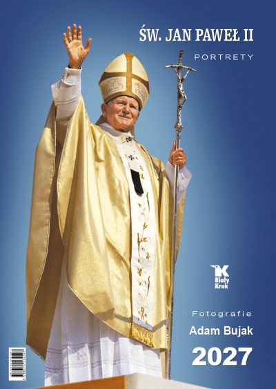 Kalendarz 2027 ścienny Św. Jan Paweł II. Portrety