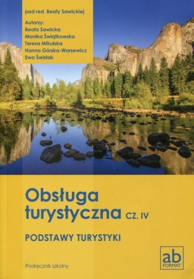 Obsługa turystyczna Część 4 Podstawy turystyki Podręcznik