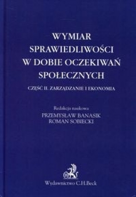 Wymiar sprawiedliwości w dobie oczekiwań społecznych