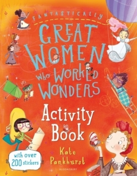 Fantastically Great Women Who Worked Wonders Activity Book - Pankhurst Kate