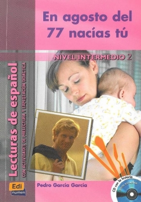 En agosto del 77 nacías tu + CD - Garcia Garcia Pedro<br />