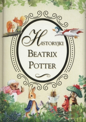Historyjki Beatrix Potter (Uszkodzona okładka) - Potter Beatrix