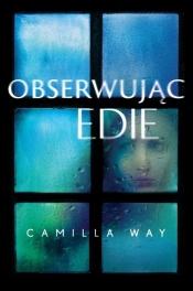 Obserwując Edie - Camilla Way