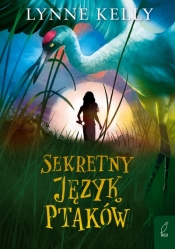 Sekretny język ptaków - Kelly Lynne