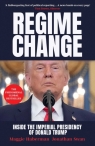 Regime Change Maggie Haberman, Jonathan Swan