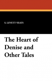 The Heart of Denise and Other Tales