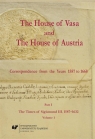 The House of Vasa and The House of Austria...Vol.1