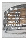 Etiuduy na niezależność gry prawej i lewej... Marcin Lemieszewski