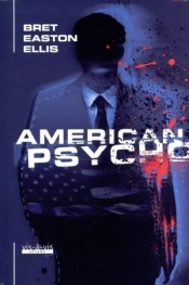 American Psycho - Bret Easton Ellis
