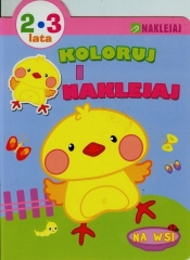 Koloruj i naklejaj Na wsi 2-3 lata