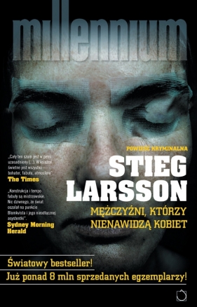 Mężczyźni, którzy nienawidzą kobiet - Stieg Larsson