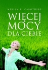  Więcej mocy dla Ciebie