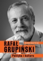 Polityka i kultura - Rafał Grupiński, Łukasz Perzyna
