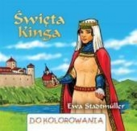 Święta Kinga - Ewa Stadtmüller
