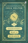 The Geographer's Map to Romance wer. angielska India Holton
