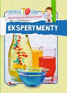 Eksperymenty Zrobisz to sam - Joanna Tołłoczko, Piotr Syndoman, Ewa Kłos