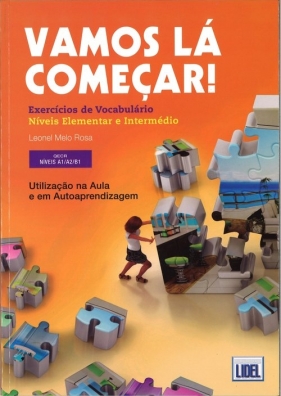 Vamos la comecar exercicios de vocabulario niveis A1/A2/B1 - Leonel Melo Rosa