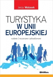 Turystyka w Unii Europejskiej (Uszkodzona okładka) - Walasek Jerzy
