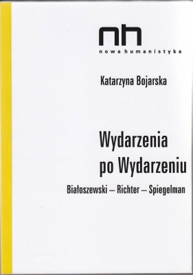 Wydarzenia po wydarzeniu - Bojarska Katarzyna