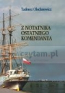 Z notatnika ostatniego komendanta