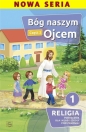 Bóg naszym ojcem. Część 2. Religia. Podręcznik dla I klasy szkoły podstawowej - Piotr Goliszka