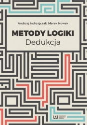 Metody logiki - Indrzejczak Andrzej, Nowak Marek