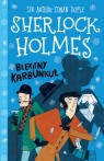 Sherlock Holmes. Tom 3. Błękitny karbunkuł Arthur Conan Doyle