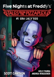 Five Nights at Freddy's: Tales from the Pizzaplex. Lally's Game. Tom 1 - Scott Cawthon, Parra Kelly, Waggener Andrea