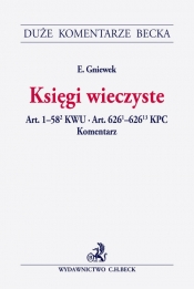 Księgi wieczyste. Art. 1-582 KWU. Art. 6261-62613 KPC Komentarz
