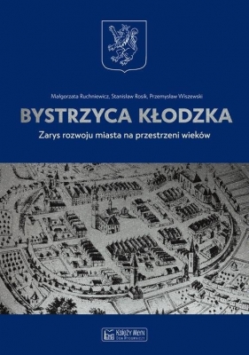 Bystrzyca Kłodzka - Ruchniewicz Małgorzata, Rosik Stanisław, Wiszewski Przemysław