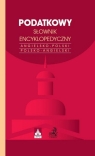 Podatkowy słownik encyklopedyczny International Tax Glossary Angielsko-polski