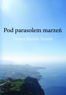 Pod parasolem marzeń