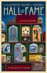 The Illustrated History of Football Hall of Fame David Squires