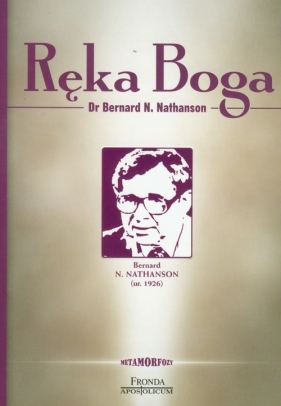 Ręka Boga - Nathanson Bernard N.