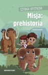 Szybka i Bystrzak. Misja: prehistoria Blanca Álvarez