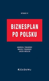 Biznesplan po polsku - Wójcik Jacek, Maciej, Tokarski, Tokarski Andrzej