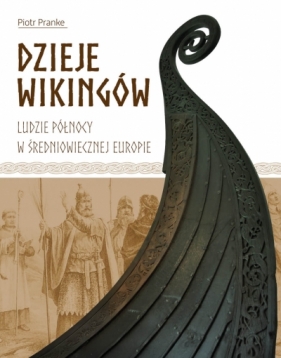 Dzieje wikingów - Piotr Pranke