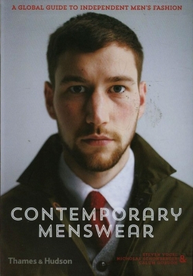 Contemporary Menswear - Steven Vogel, Nicholas Schonberger, Calum Gordon