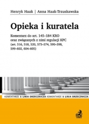 Opieka i kuratela. Komentarz do art. 145-184 KRO oraz związanych z nimi regulacji KPC (art. 516, 518
