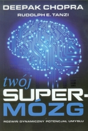 Twój supermózg - Chopra Deepak