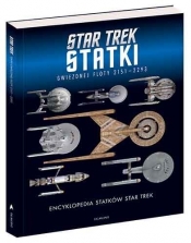 Encyklopedia statków Star Trek. Statki Gwiezdnej Floty 2151-2293 - Robinson Ben, Riley Marcus, McAllister Matt