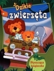 Dzikie zwierzęta. Błyszcząca książeczka