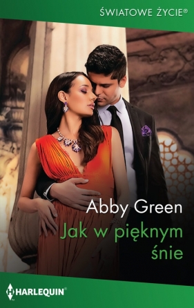 Jak w pięknym śnie Światowe Życie - Green Abby