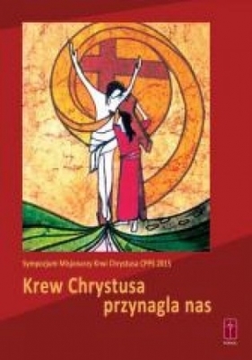 Krew Chrystusa przynagla nas + CD - Wacław Depo, Emanuele Lupi, Wiesława Przybyło