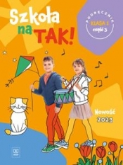 Szkoła na TAK! Podręcznik. Klasa 1. Część 3